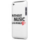 Capa Para iPod Touch Sem música, a vida B liso (Verso Esquerda)