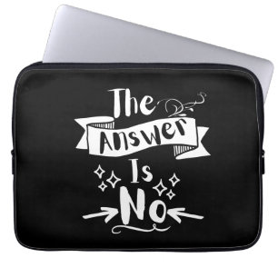 Capa Para Notebook A Resposta É Não Citação Engraçada Texto Branco