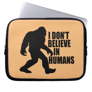 Capa Para Notebook Bigfoot Engraçado - Não Acredito em Humanos