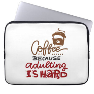 Capa Para Notebook Café Porque Adultar É Duro