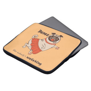 Capa Para Notebook Dança como se ninguém estivesse assistindo Pug Gir