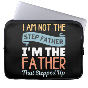 Capa Para Notebook Eu Não Sou O Padrasto Eu Sou O Pai Que É Madrasta