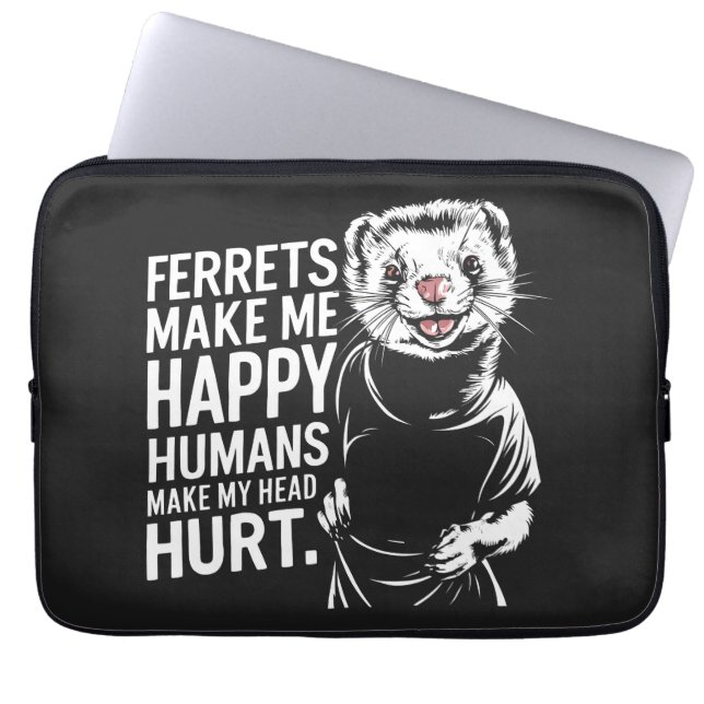 Capa Para Notebook Furões Me Fazem Humanos Felizes Me Machucam A Cabe (Frente)