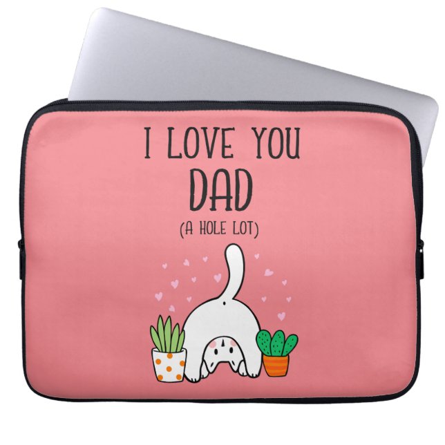 Capa Para Notebook Gato Engraçado Eu Te Amo Pai Buraco (Frente)
