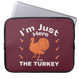 Capa Para Notebook Humor, estou aqui para a Ação de Graças da Turquia
