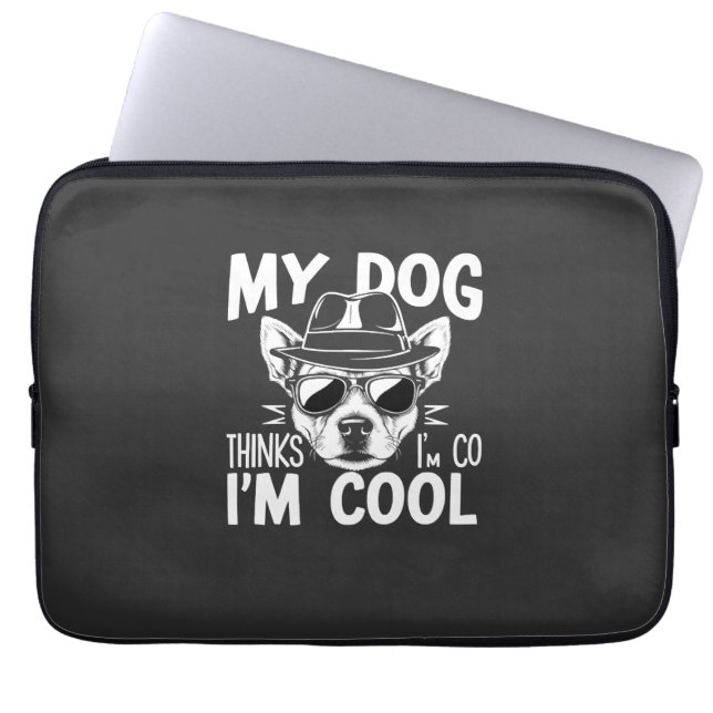 Capa Para Notebook Meu Cachorro Acha que Sou Legal  (Frente)