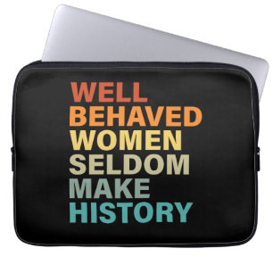 Capa Para Notebook Mulheres Bem Comportadas Raramente Fazem História