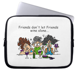 Capa Para Notebook Os amigos não deixam o vinho dos amigos apenas