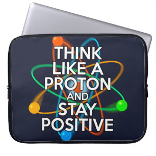 CAPA PARA NOTEBOOK PENSE COMO UM PRÓTON E PERMANEÇA POSITIVO