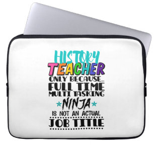 Capa Para Notebook Professor de Histórico Somente Porque Multitarefa