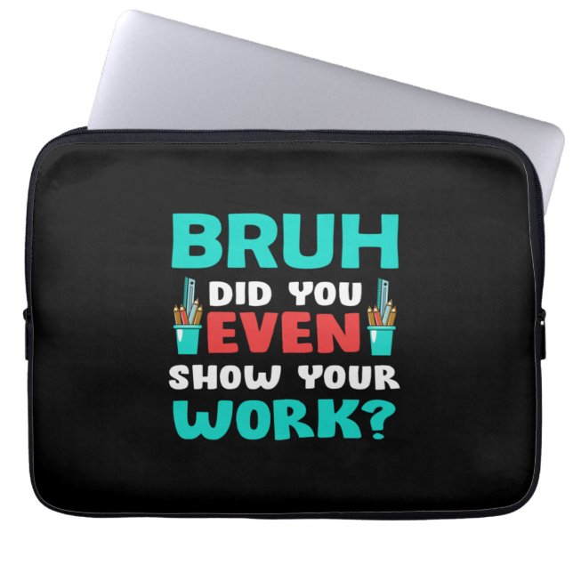 Capa Para Notebook Professora Presente Bruh Mostra Seu Trabalho (Frente)
