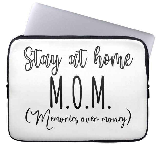 Capa Para Notebook Stay At Home Mom Memories Over Money (Frente)