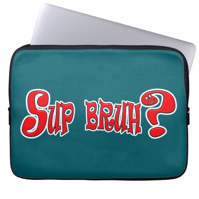 CAPA PARA NOTEBOOK SUP BRUH? - SLANG SLOGAN (Frente)