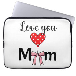 Capa Para Notebook Sweet and stylish “Love You Mom”