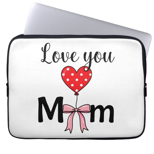 Capa Para Notebook Sweet and stylish “Love You Mom” (Frente)