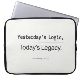 Capa Para Notebook Yesterday's Logic Today's Legacy Programmer Quote