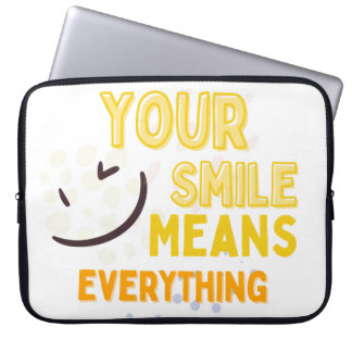 Capa Para Notebook Your Smile Means Everything  Positive Quote Laptop