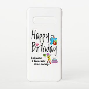 Capa Para Samsung Galaxy Alguém que eu amo era nascer hoje. Aniversário Des
