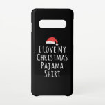 Capa Para Samsung Galaxy Eu adoro a minha camisa de Natal do Pajama<br><div class="desc">Eu adoro a minha Camisa de Natal do Pajama. Esta engraçada Camisa de Cotação de Natal é a partida perfeita para a próxima temporada de festas. Ideia de presente do Xmas excelente. Bom para os jovens e os velhos.</div>