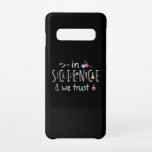 Capa Para Samsung Galaxy Na ciência confiamos<br><div class="desc">Na ciência confiamos. Uma combinação perfeita para cada cientista,  estudante de ciência,  professor de ciência e amante de ciência. Ideia de presente de excelente para homens,  mulheres,  adolescentes e crianças.</div>