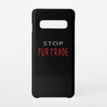 Capa Para Samsung Galaxy Parar o Comércio de Peles<br><div class="desc">Parem Com O Comércio De Peles. Todos os utilizadores de peles têm sangue nas mãos. Diga não ao pelo! Pelo é assassinato. Design anti-pelo com slogan contra o Furador. Defenda os direitos dos animais e a proteção dos animais.</div>