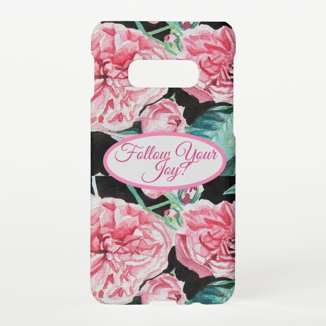 Capa Para Samsung Galaxy Rose Pink Roses floral Follow Your Joy Pattern (Verso)