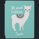 Capa Smart Para iPad Moderno e fofo NO Prob Lama com nome Teal<br><div class="desc">Com uma cor de fundo lacrimogênea e uma citação engraçada,  as palavras NO prob Llama". Usando minha ilustração Llama e fontes divertidas você pode personalizar este caso ipad, </div>