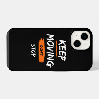 capinha de telefone | continue em frente, não pare