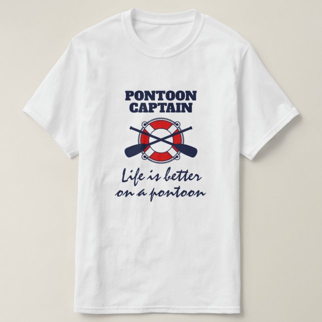 Capitão de barco de Pontoon T-Shirt com citação en (Frente do Design)
