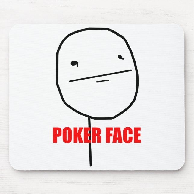 Cara de póquer - Mousepad (Frente)