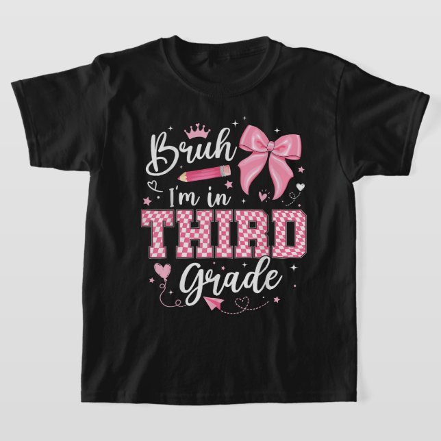 Cara Eu Estou Na 3ª Série Camiseta Infantil (Postura )