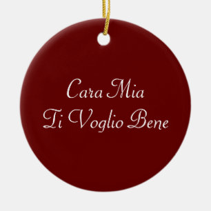 Cara Mia Ti Voglio Bene Ornamento Italiano
