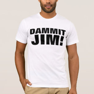 CARAMBA JIM! Camisetas Sci-Fi