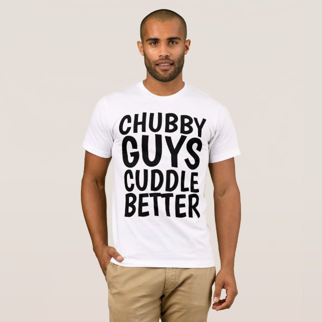 CARAS CHUBBY CODDLE T-shirts masculinas mais engra (Frente Completa)