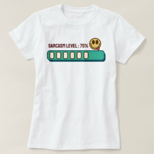 Carga... Sarcasmo: 75 % T-Shirt