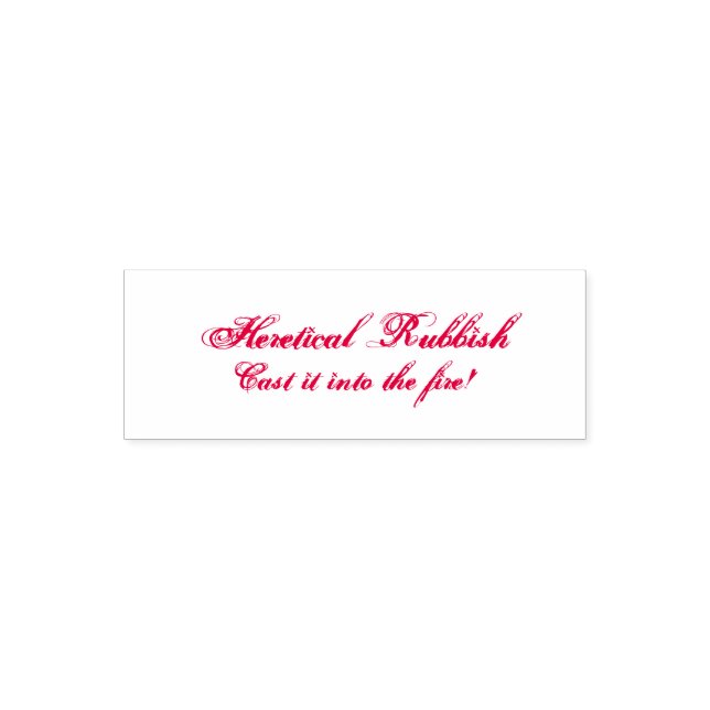 Carimbo Auto Entintado Lixo Heretical - Transmita-O Para O Fogo! (Design)
