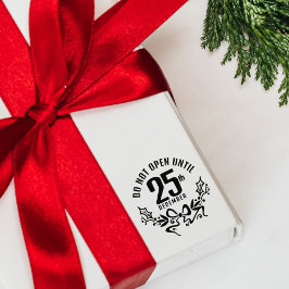 Carimbo De Borracha Engraçado Não abra até 25 de dezembro, Natal