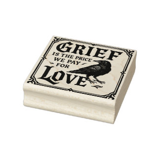 Carimbo De Borracha Grief is the price we pay for love rubber stamp