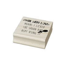 Made With Love significa que eu lambi a colher