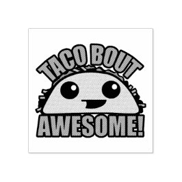 Carimbo De Borracha Taco Bout Incrível