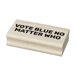 Carimbo De Borracha Vote Blue No Matter Who Custom Text