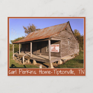 Carl Perkins Boyhood Home-Tiptonville, Cartão post