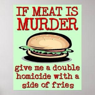 Carne É Assassinato Engraçado Humor Impressão P