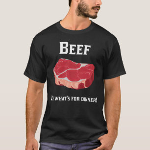 Carne! É o que é para o comensal! t-shirt