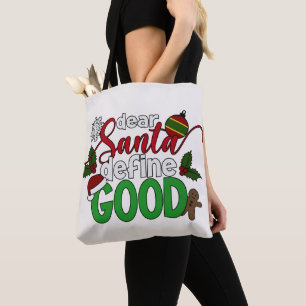 Caros Papais noeis definem um bom Natal Tote Bag