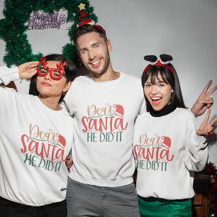 Caros Papais noeis ele fez isso, camisa de natal