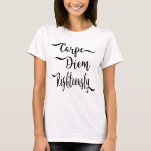 Carpe Diem - Camiseta Justa
