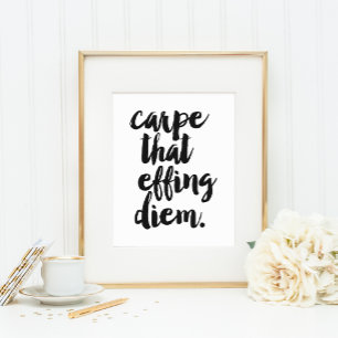 Carpe Que Effing Diem Art Impressão