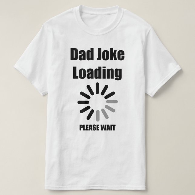 Carregamento de Piada de pai Aguarde a camiseta ma (Frente do Design)