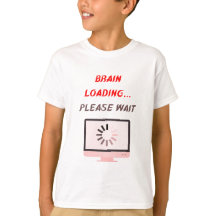 Carregando o Cérebro Por Favor Aguarde | Camiseta
